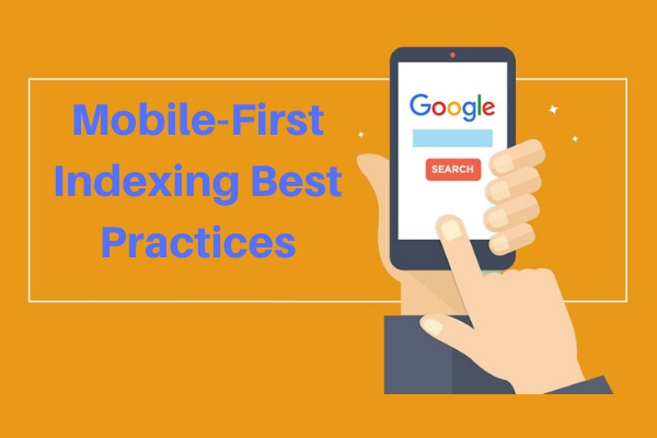 Mobile-First Indexing Best Practices